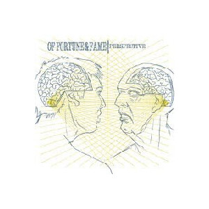 Of Fortune & Fame - Perspective