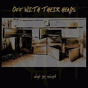 Off With Their Heads - Wont be missed