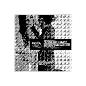 One Man and his Droid - Ou est le magnetophone?