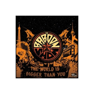 Baboon Show, The - The World Is Bigger Than You