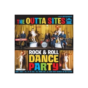 Outta Sites, The - Rock & Roll Dance Party