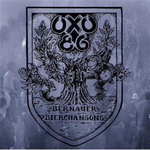 Oxo 86 - Bernauer Bierchansons