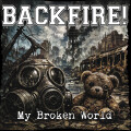 Backfire - My Broken World