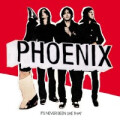 Phoenix - Its never been like that