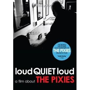 Pixies - Loud, quiet, loud