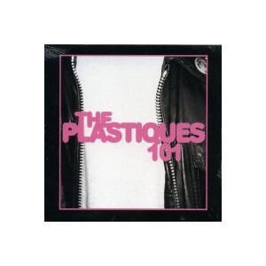 Plastiques, The - 101