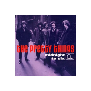 Pretty Things, The - Midnight to six
