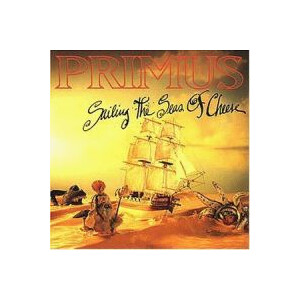 Primus - Sailing the seas of cheese