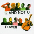 Q and Not U, The - Power