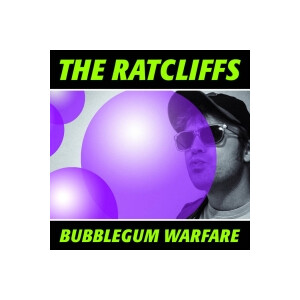 Ratcliffs, The - Bubblegum Warfare - lp