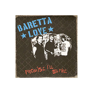 Baretta Love - Promise i´ll be fine