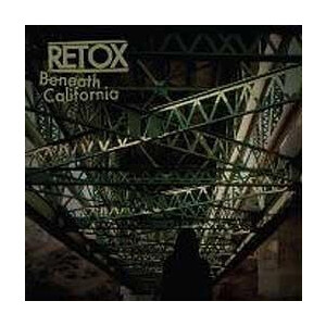 Retox - Beneath California