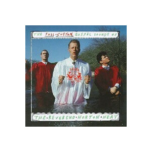 Reverend Horton Heat - Full custom gospel sound