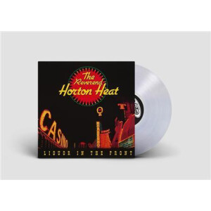 Reverend Horton Heat - Liquor In The Front