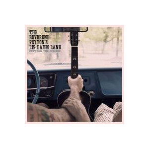 Reverend Peytons Big Damn Band, The - Between the ditches