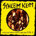 Schleim Keim - Nichts gewonnen, nichts verloren Vol. 2