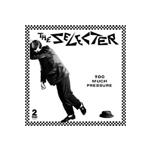Selecter, The - Too much pressure