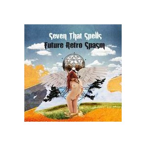 Seven That Spells - Future retro spasm