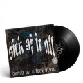 Sick Of It All - Based on a true story