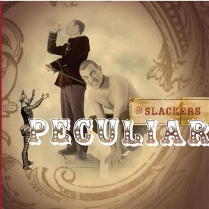 Slackers, The - Peculiar