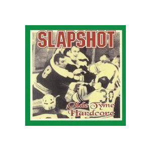 Slapshot - Old Tyme Hardcore