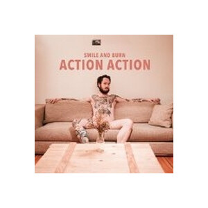 Smile And Burn - Action Action