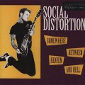 Social Distortion - Somewhere between ...