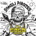Somali Pirates - The gold collection