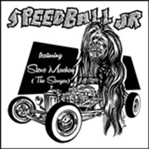 Speedball Jr. - Speedball Jr. feat. Steve Mckay