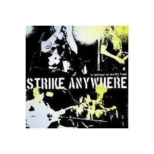 Strike Anywhere - In defiance of empty times