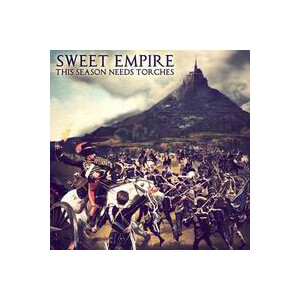 Sweet Empire - This season needs torches