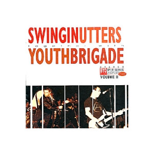 Swingin Utters / Youth Brigade - Split