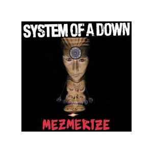 System Of A Down - Mezmerize
