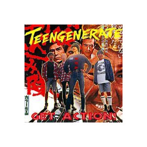 Teengenerate - Get action