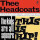 Thee Headcoats - The kids are all square - this is hip