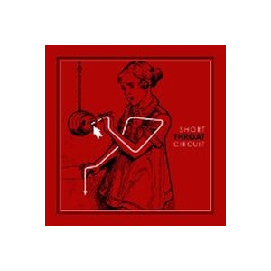 Throat - Short Circuit