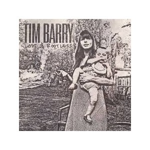 Tim Barry - Lost and rootless