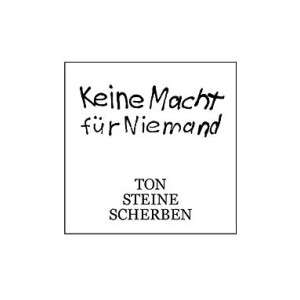 Ton Steine Scherben - Keine Macht für Niemand