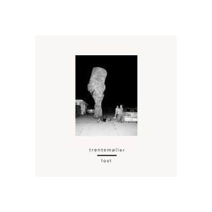 Trentemöller - Lost