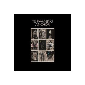 Tu Fawning - Anchors (RSD12)