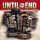 Until The End - The blind leading the lost