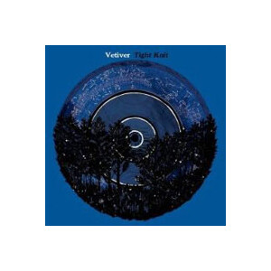 Vetiver - Tight knit
