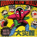 Voodoo Glow Skulls - Who Is, This Is?