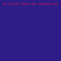 We Live In Trenches - Modern hex