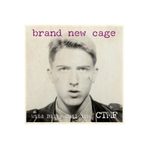 Wild Billy Childish & CTMF - Brand New Cage