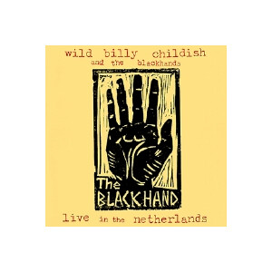 Wild Billy Childish & The Blackhands - Live in the Netherlands