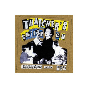Wild Billy Childish And The MOTBE - Thatchers children