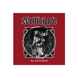 Wolfbrigade - Run with the Hunted