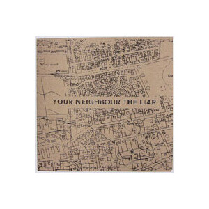 Your Neighbour The Liar - s/t