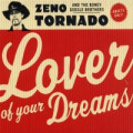 Zeno Tornado & The Boney Google Brothers - Lover of...